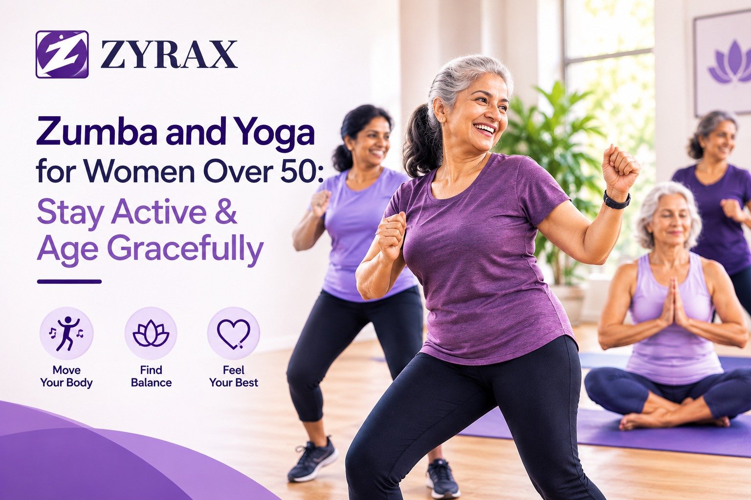 Women over 50 dancing and practicing yoga together in a Zyrax Fitness class